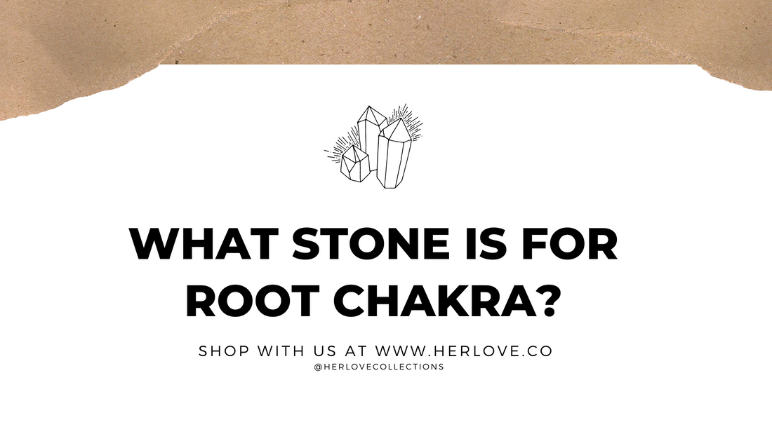 What stone is for Root chakra?
