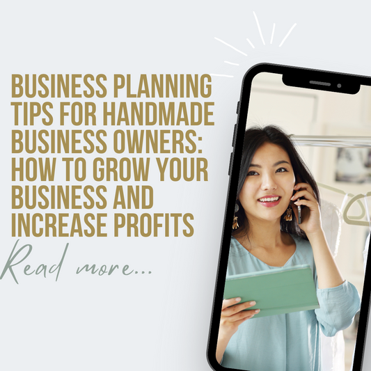  Business Planning Tips for Handmade Business Owners