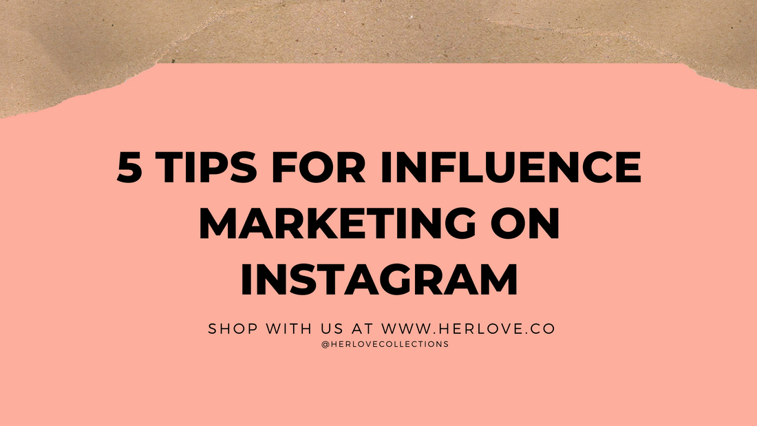 5 Tips for Influence Marketing on Instagram